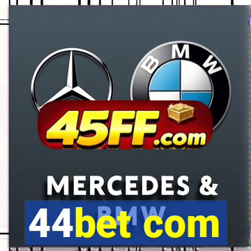 44bet com